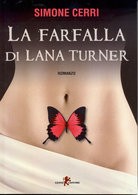 La farfalla di Lana Turner